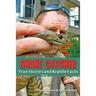 Snake Catcher: True Stories and Reptile Facts