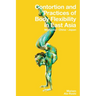 Contortion and Practices of Body Flexibility in East Asia