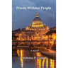 Priests Without People