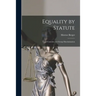 Equality by Statute: Legal Controls Over Group Discrimination