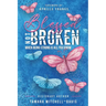 Blessed Not Broken: When Being Strong Is All You Know