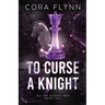 To Curse A Knight