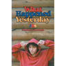 What Happened Yesterday