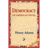 Democracy an American Novel