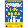 Life Skills for Teens - Lessons Never Taught