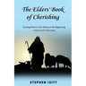 The Elders' Book of Cherishing: Coming Back to the Vision at the Beginning of the Lord's Recovery