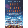 Hope in the Library: How Libraries Can Help Shape Our Future with Artificial Intelligence