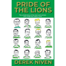 Pride of the Lions: The untold story of the men and women who made the Lisbon Lions