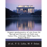 Organic Geochemistry of Oils from Oil Spring and Florence Oil Field Near Canon City, Colorado: Usgs Open-File Report 98-617