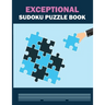 Funster 600+ Unique Sudoku Puzzles Easy to Hard: Exceptional Brain Games Big Sudoku Book for Adults and Teens