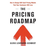 The Pricing Roadmap: How to Design B2B SaaS Pricing Models That Your Customers Will Love