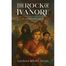 The Rock of Ivanore