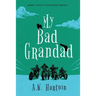 My Bad Grandad