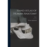 Hand Atlas of Human Anatomy; Vol. 1