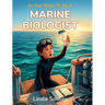 So You Want To Be A Marine Biologist: A Kids' Guide to Ocean Science, Sea Creatures, Coral Reefs, and the Curious Scientists Who Explore the Deep Blue