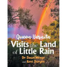 Queen Vernita Visits the Land of Little Rain