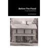 Before The Flood: A Gay Survival Story