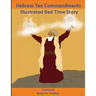 Hebrew Ten Commandments Books For Children: Illustrated Bed Time Story: Yahuah Series Book 2