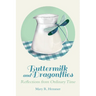 Buttermilk and Dragonflies: Reflections from Ordinary Time