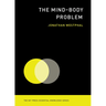 The Mind-Body Problem