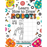 Learn How to Draw Robots: (Ages 4-8) Finish The Picture Robot Drawing Grid Activity Book for Kids with 75+ Unique Robot Drawings (How to Draw Book)