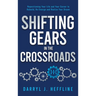 Shifting Gears in the Crossroads