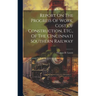 Report On The Progress Of Work, Cost Of Construction, Etc., Of The Cincinnati Southern Railway