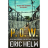 P. O. W.: The only way to survive is to escape...