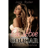 In Love with a Cougar: Erotic Romance