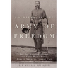 Soldiers in the Army of Freedom: The 1st Kansas Colored, the Civil War's First African American Combat Unit Volume 47
