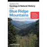 Guide to the Geology and Natural History of the Blue Ridge Mountains