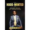 Hood-Minted: How Hustle, Faith and Fifty-Cents Built an Empire