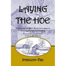 Laying the Hoe: A Century of Iron Manufacturing in Stafford County, Virginia