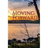 Moving Forward, The Journey of a Cancer Caregiver