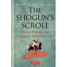 The Shogun's Scroll: Wield Power and Control Your Destiny