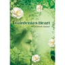 Gardenia's Heart: A journey of the wandering soul