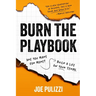 Burn the Playbook: How Creators and Entrepreneurs Escape the 9to5 and Build Businesses That Last