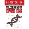 Unlocking Your Divine DNA: Escaping Your Past, Embracing Your Identity, and Entering Your Future