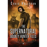 The Supernatural Bounty Hunter Files: Special Edition #1 (Books 1 thru 5)