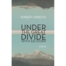 Under the Great Divide with Ed Dorn