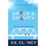 Grace and Gravity