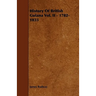 History of British Guiana Vol. II - 1782-1833