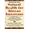 Natural Health for African Americans: The Physician's Guide