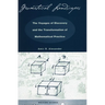 Geometrical Landscapes: The Voyages of Discovery and the Transformation of Mathematicalpractice