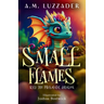 Small Flames: Kyli the Prismatic Dragon