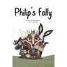 Philip's Folly