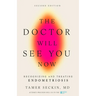 The Doctor Will See You Now, Second Edition: Recognizing and Treating Endometriosis