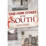 True Crime Stories of the South
