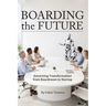 Boarding the Future: Governing Transformation from Boardroom to Startup
