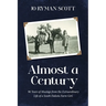 Almost a Century: 96 Years of Musings from the Extraordinary Life of a South Dakota Farm Girl